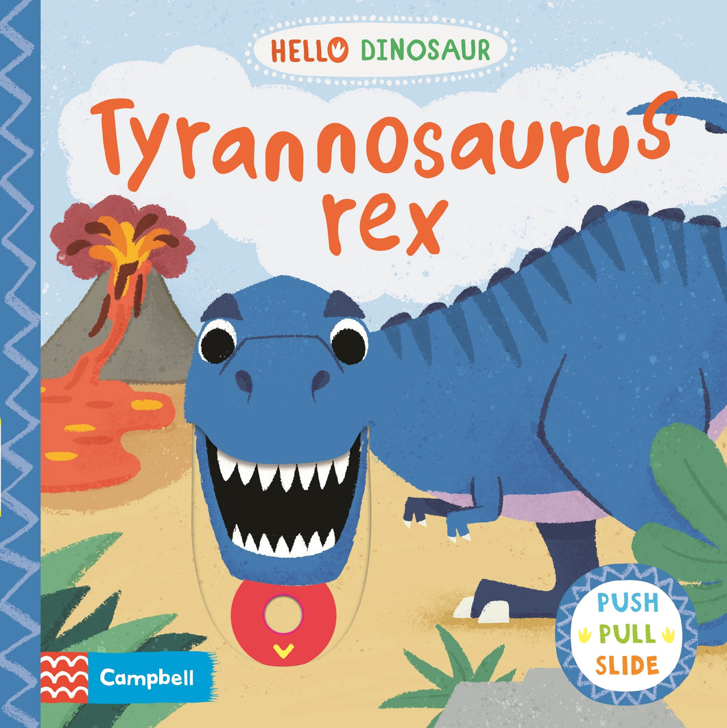 Tyrannosaurus Rex: A Push, Pull and Slide Book